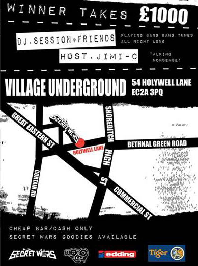Secret Wars Final - Village Underground, TONIGHT!