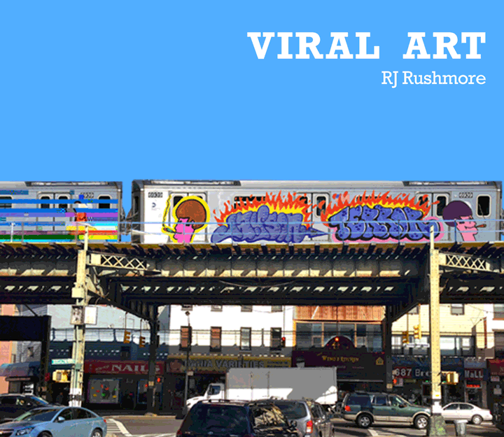 Viral Art - a new book about street art, graffiti and the internet by RJ Rushmore